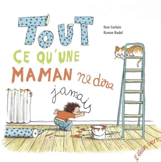 Tout ce qu'une maman ne dira jamais