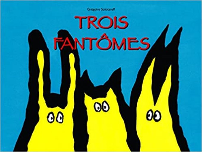 Trois fantômes