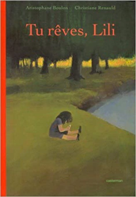 Tu rêves, Lili 