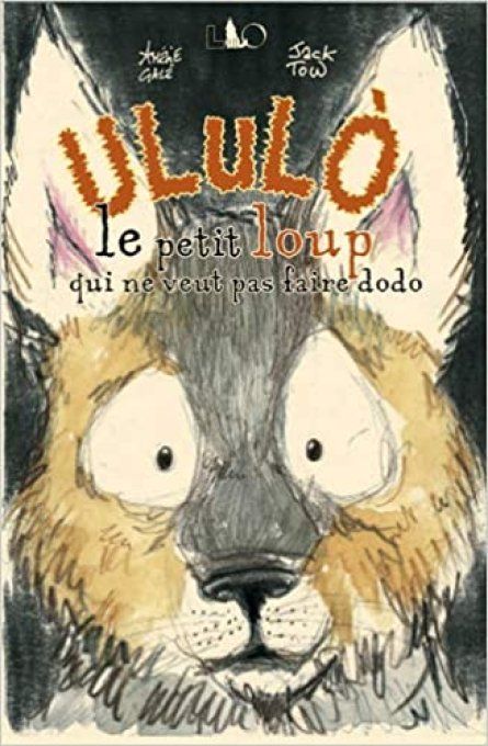 Ululo le petit loup qui ne veut pas faire dodo