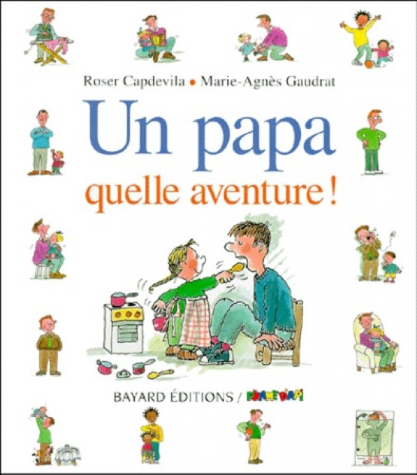 Un papa quelle aventure !