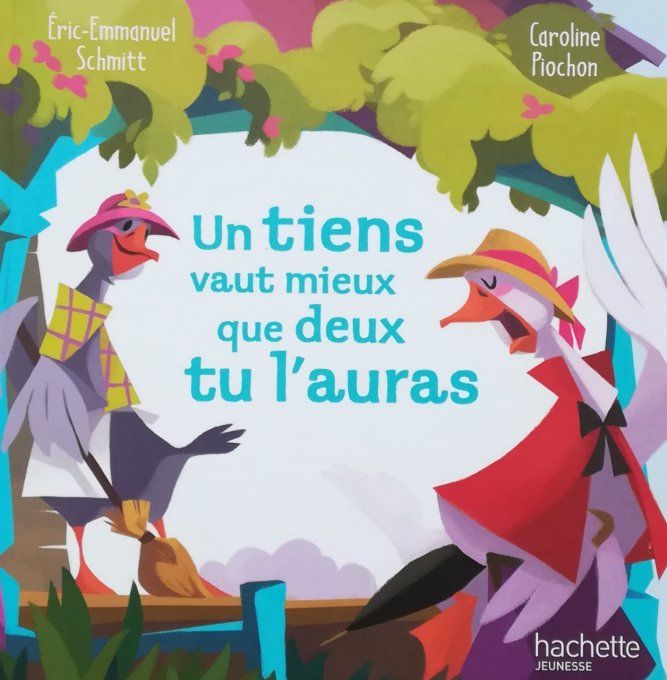 Un tiens vaut mieux que deux tu l'auras