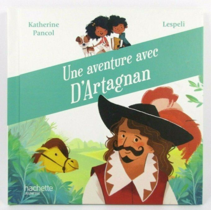 Une aventure avec D'Artagnan