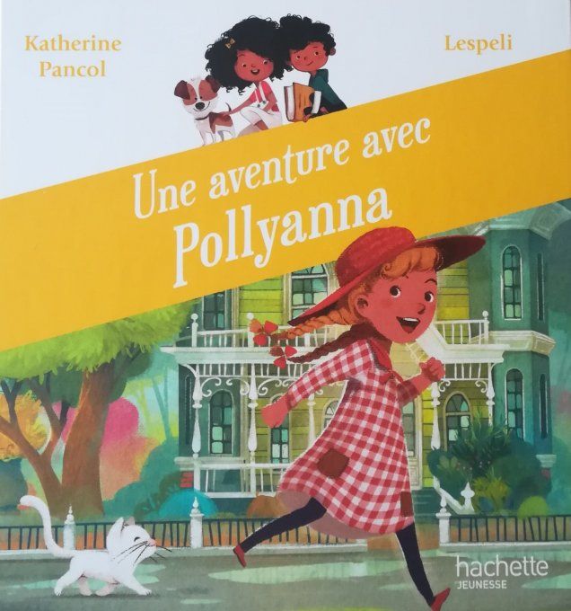 Une aventure avec Pollyanna 