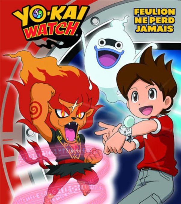 Yo-Kai Watch Feulion ne perd jamais