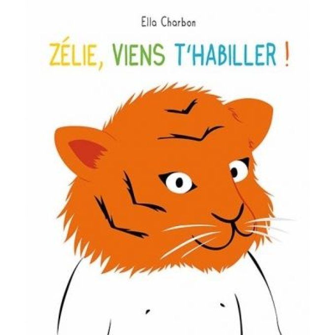 Zélie, viens t'habiller !